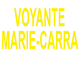 Voyant(e) Voyante Marie-Carra